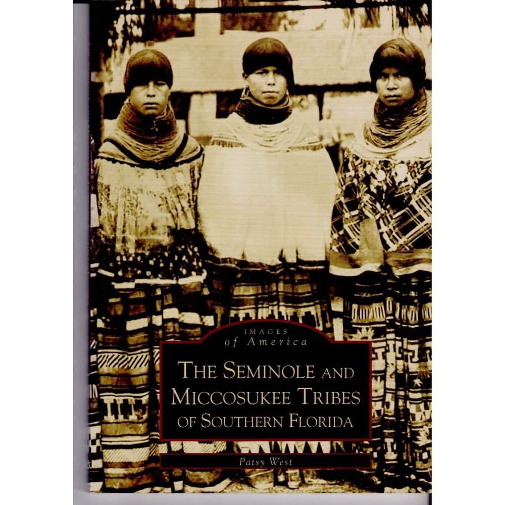 Seminole & Miccosukee Tribes of Southern Florida, Images of America, SC VG 2002